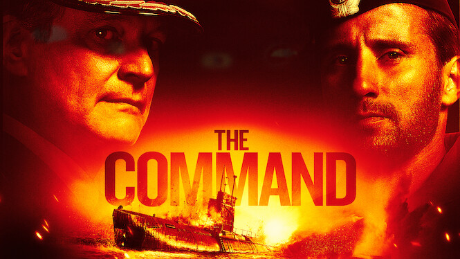 The Command (2018) - Netflix | Flixable